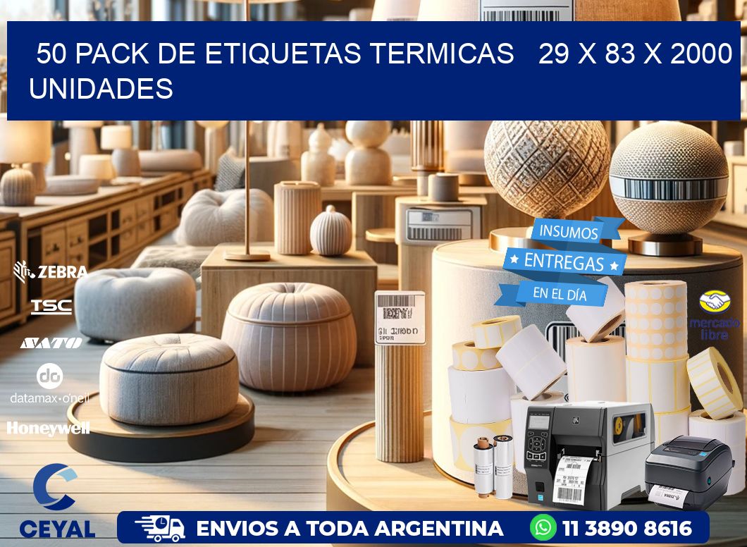 50 PACK DE ETIQUETAS TERMICAS   29 x 83 X 2000 UNIDADES