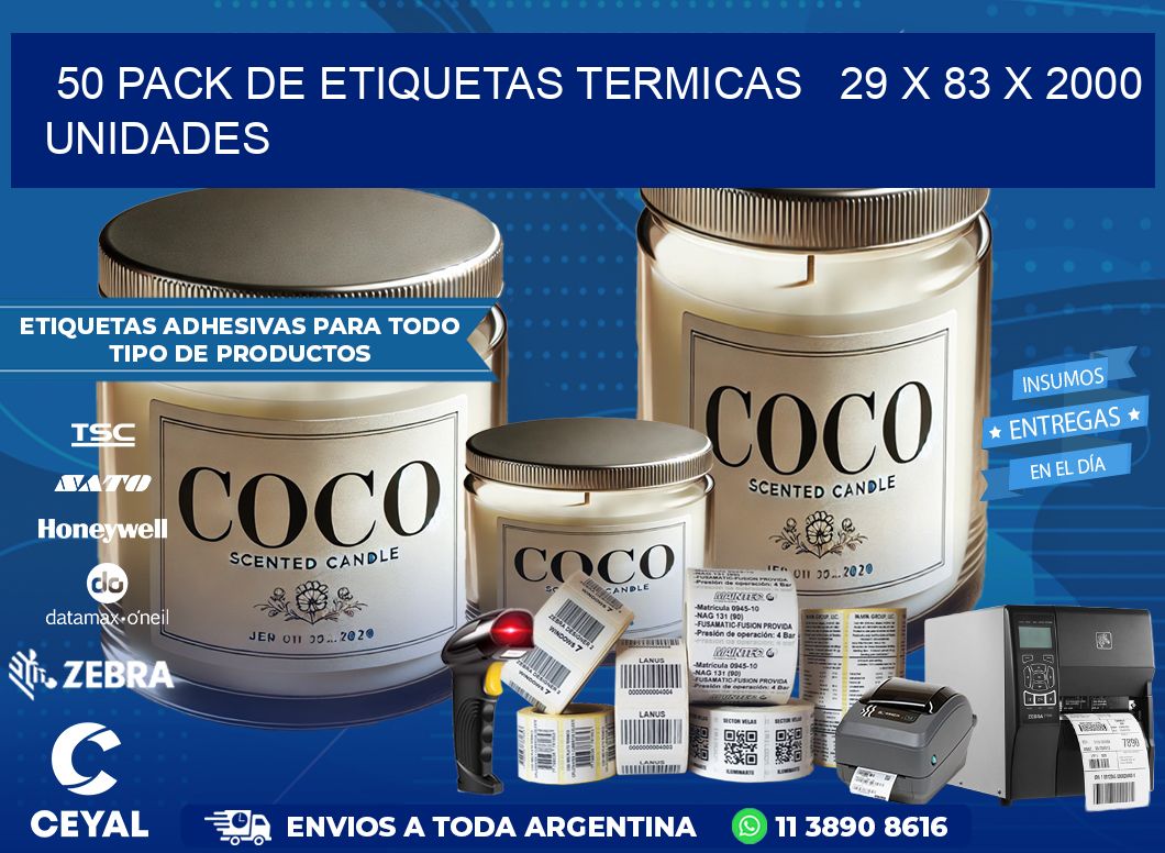 50 PACK DE ETIQUETAS TERMICAS   29 x 83 X 2000 UNIDADES