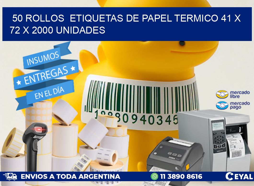 50 ROLLOS  ETIQUETAS DE PAPEL TERMICO 41 x 72 X 2000 UNIDADES