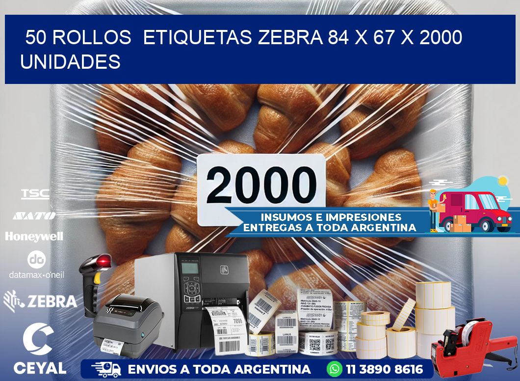 50 ROLLOS  ETIQUETAS ZEBRA 84 x 67 X 2000 UNIDADES