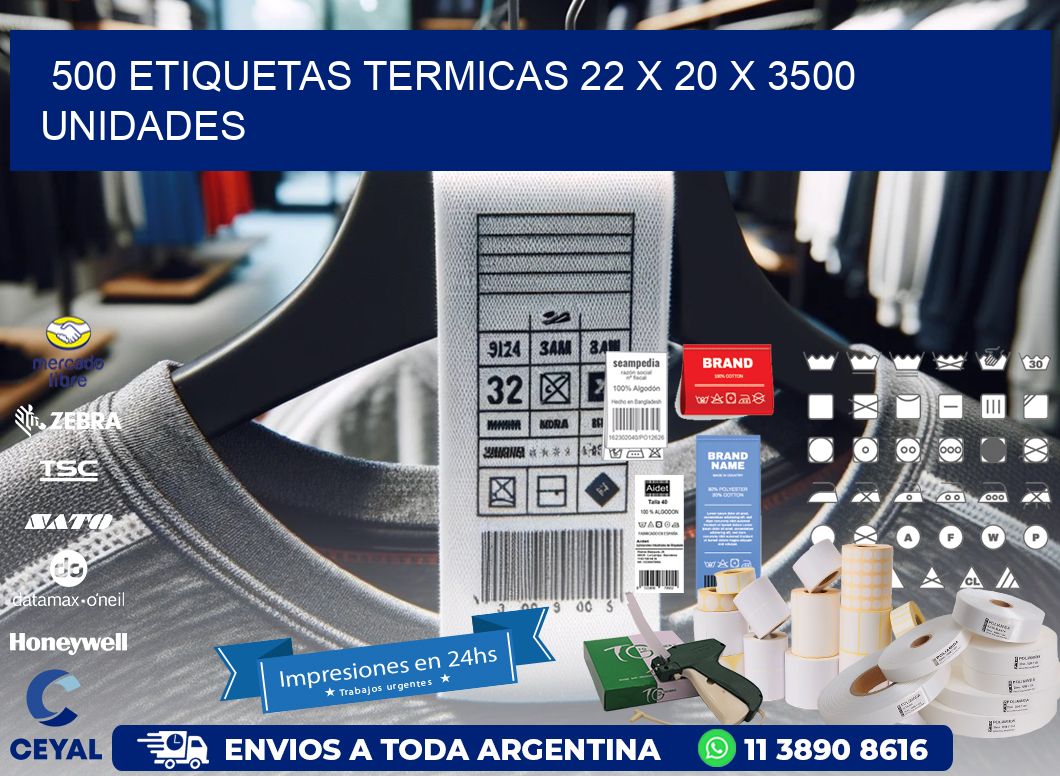 500 ETIQUETAS TERMICAS 22 x 20 X 3500 UNIDADES