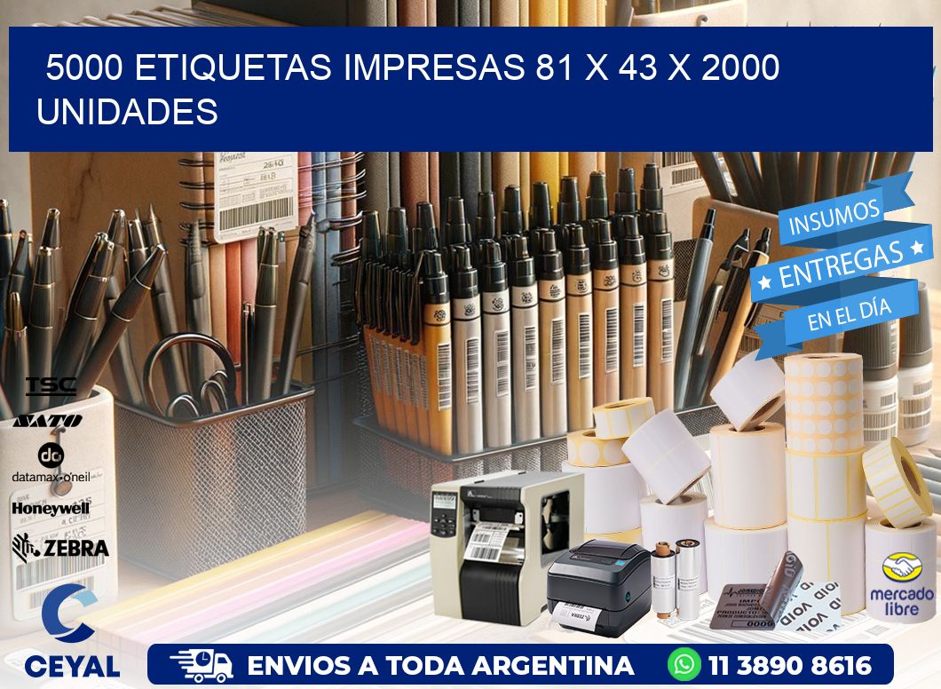 5000 ETIQUETAS IMPRESAS 81 x 43 X 2000 UNIDADES