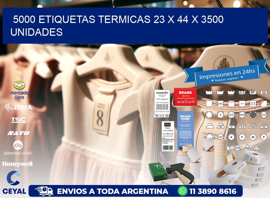 5000 ETIQUETAS TERMICAS 23 x 44 X 3500 UNIDADES