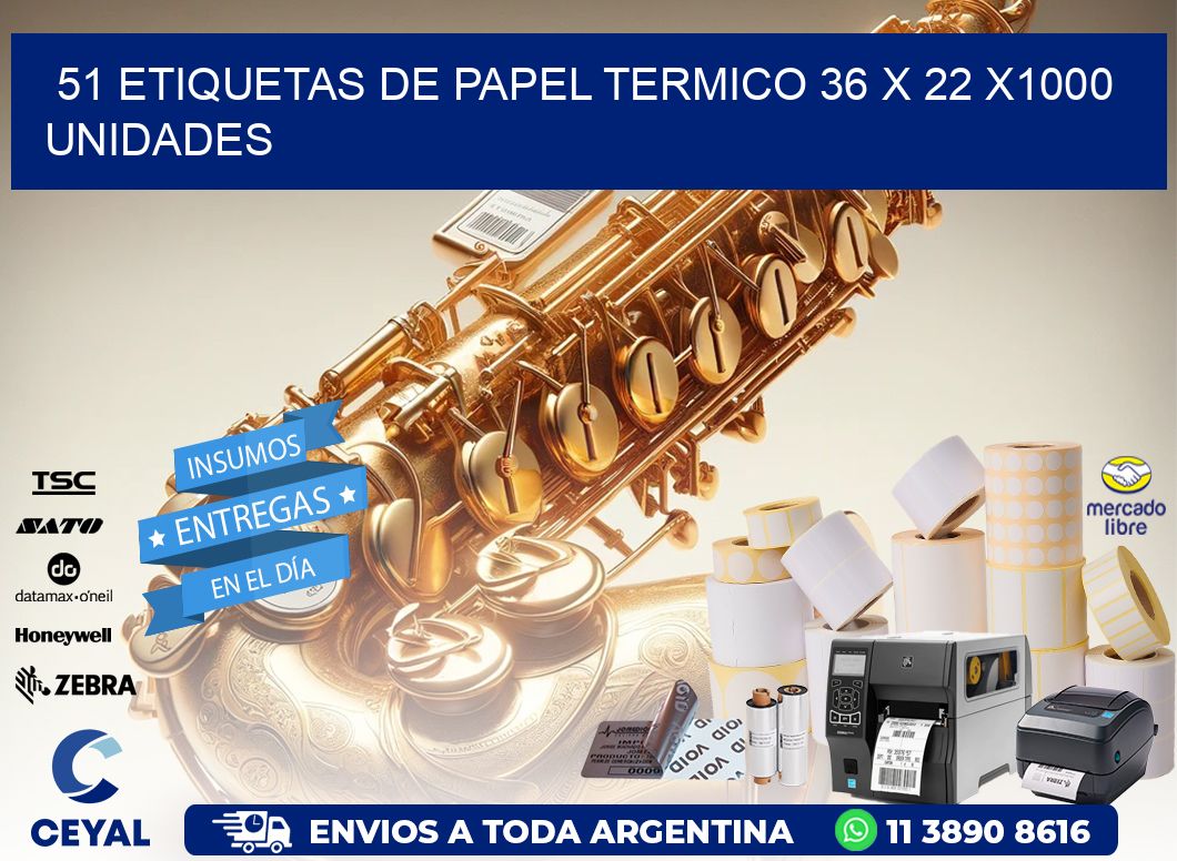 51 ETIQUETAS DE PAPEL TERMICO 36 x 22 X1000 UNIDADES