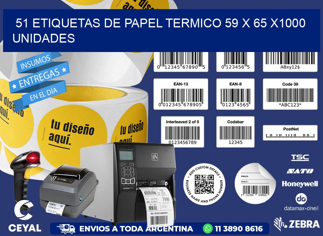 51 ETIQUETAS DE PAPEL TERMICO 59 x 65 X1000 UNIDADES