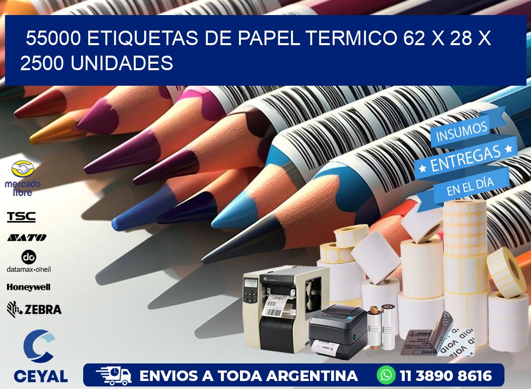 55000 ETIQUETAS DE PAPEL TERMICO 62 x 28 X 2500 UNIDADES