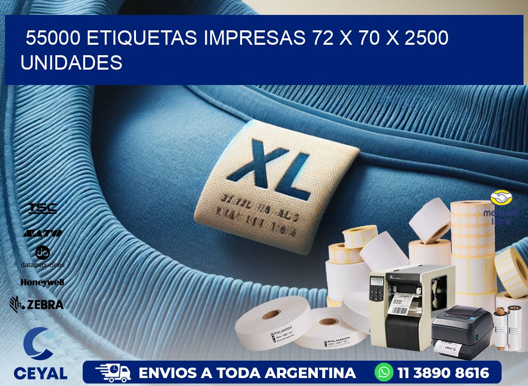 55000 ETIQUETAS IMPRESAS 72 x 70 X 2500 UNIDADES