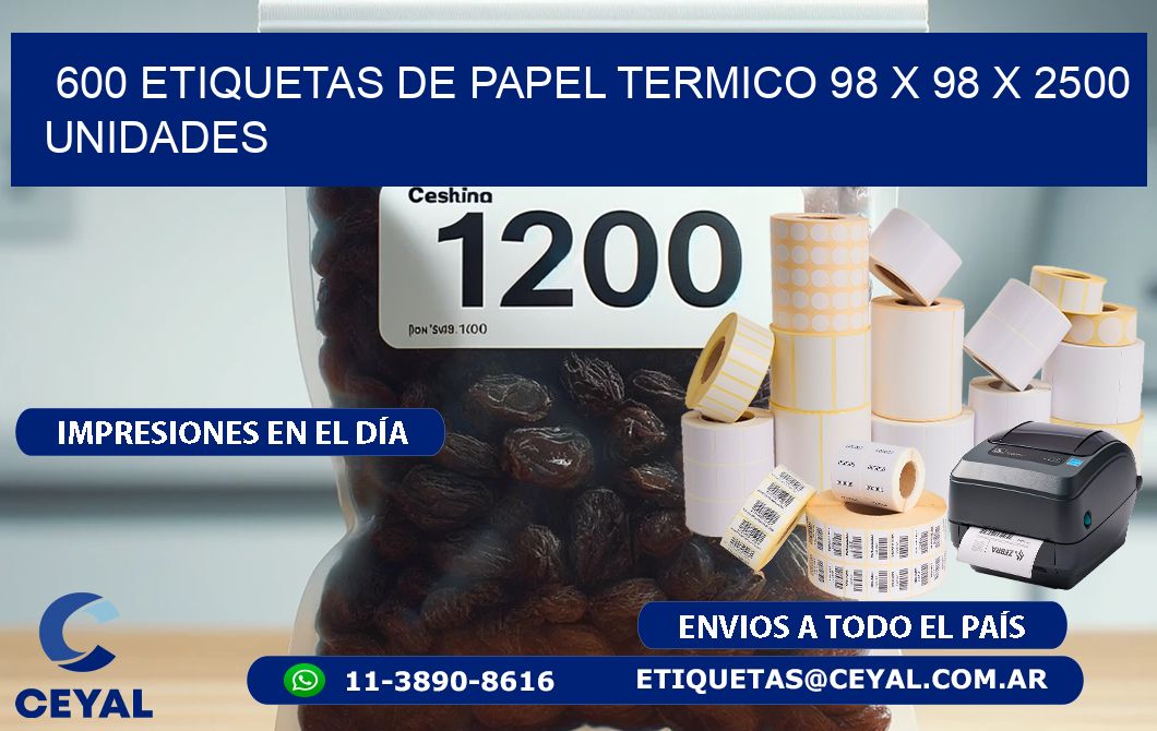 600 ETIQUETAS DE PAPEL TERMICO 98 x 98 X 2500 UNIDADES