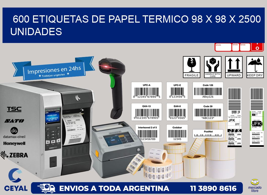 600 ETIQUETAS DE PAPEL TERMICO 98 x 98 X 2500 UNIDADES