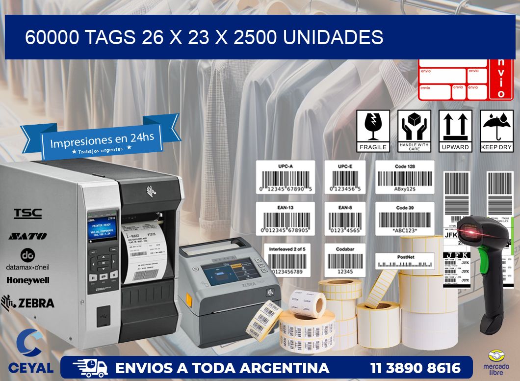 60000 TAGS 26 x 23 X 2500 UNIDADES