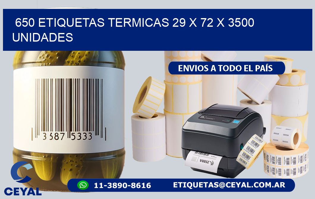 650 ETIQUETAS TERMICAS 29 x 72 X 3500 UNIDADES