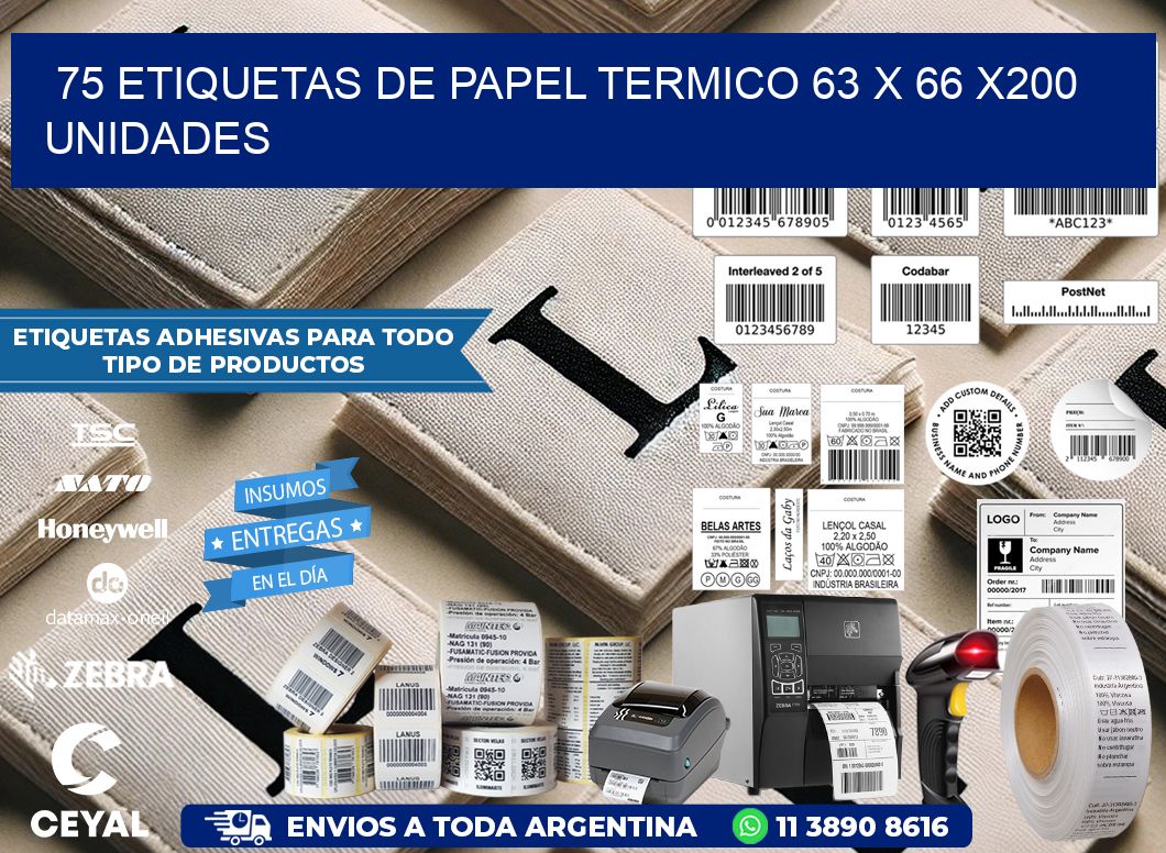 75 ETIQUETAS DE PAPEL TERMICO 63 x 66 x200 UNIDADES