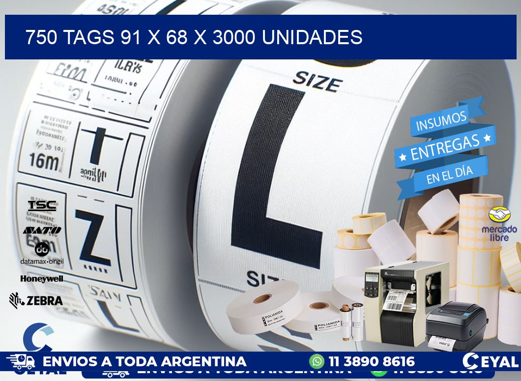 750 TAGS 91 x 68 X 3000 UNIDADES