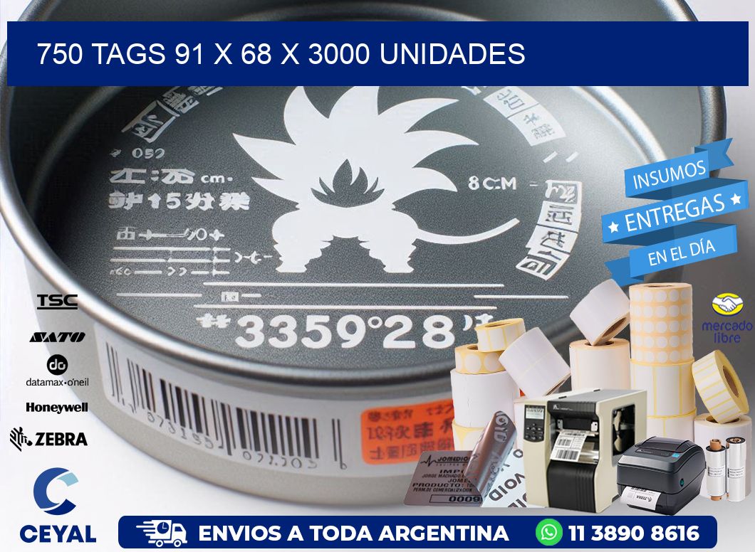 750 TAGS 91 x 68 X 3000 UNIDADES