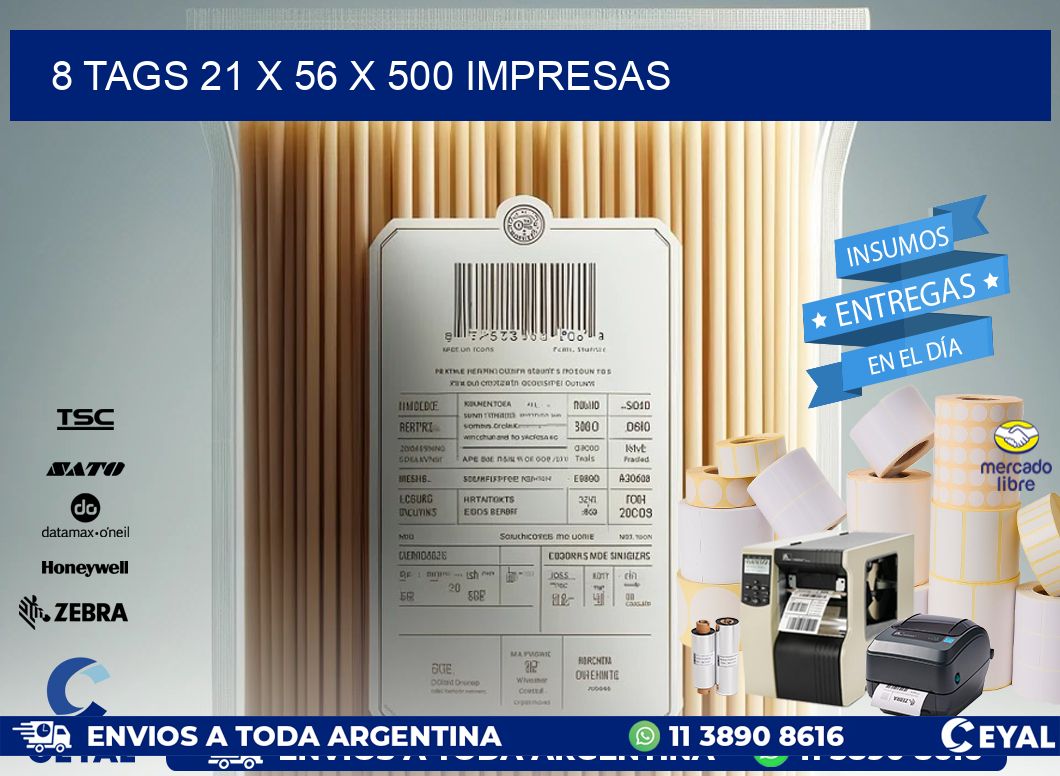 8 TAGS 21 x 56 X 500 IMPRESAS