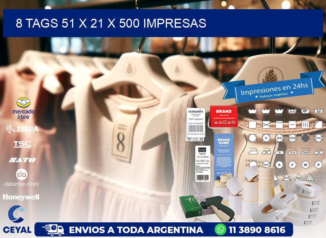 8 TAGS 51 x 21 X 500 IMPRESAS