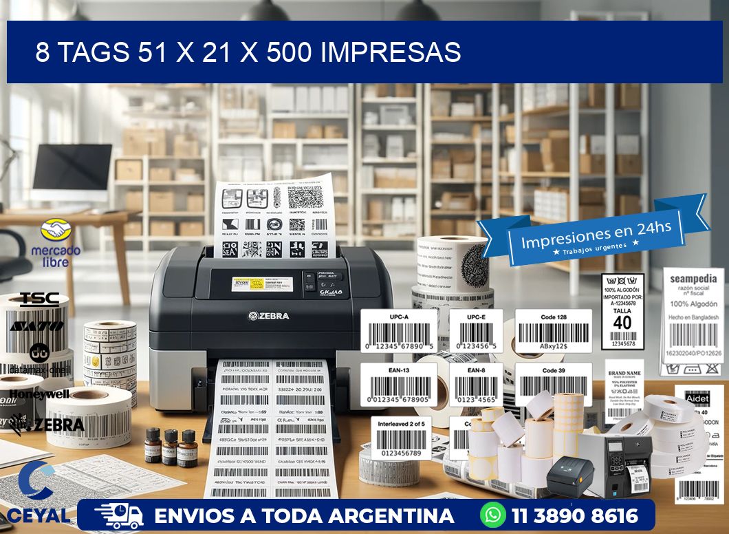 8 TAGS 51 x 21 X 500 IMPRESAS