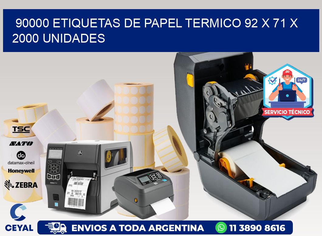 90000 ETIQUETAS DE PAPEL TERMICO 92 x 71 X 2000 UNIDADES