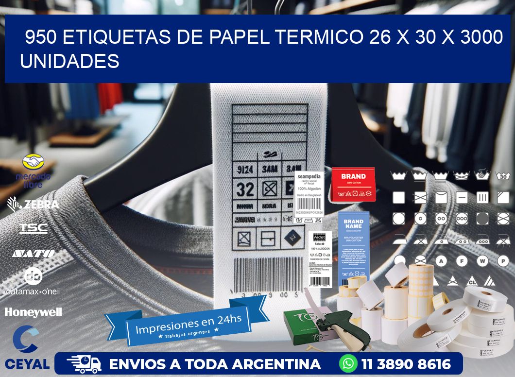 950 ETIQUETAS DE PAPEL TERMICO 26 x 30 X 3000 UNIDADES