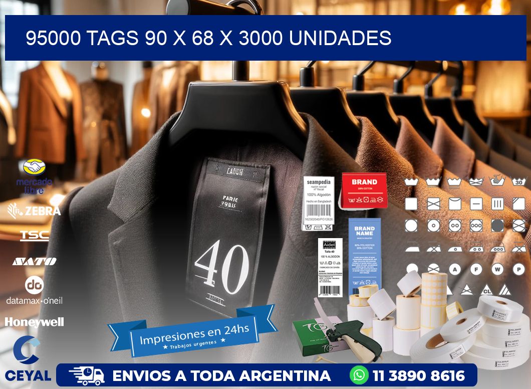 95000 TAGS 90 x 68 X 3000 UNIDADES