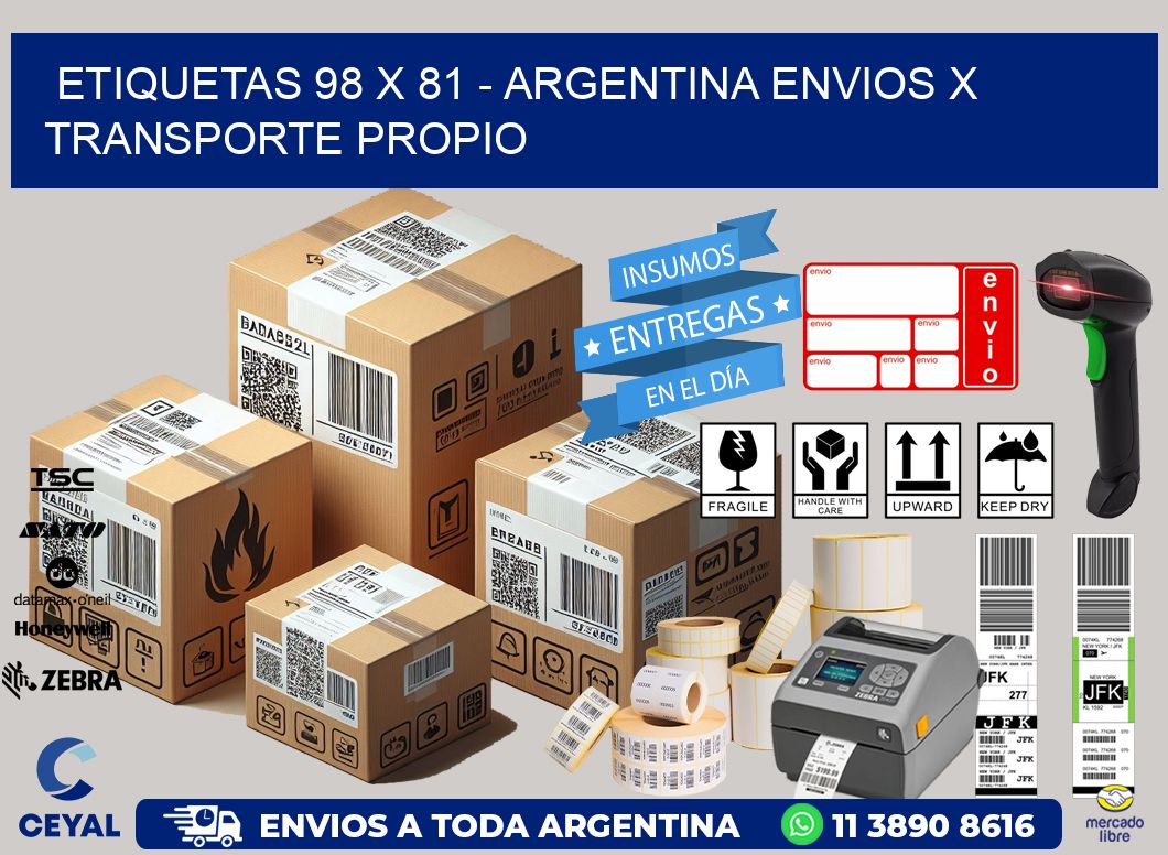 ETIQUETAS 98 x 81 - ARGENTINA ENVIOS X TRANSPORTE PROPIO