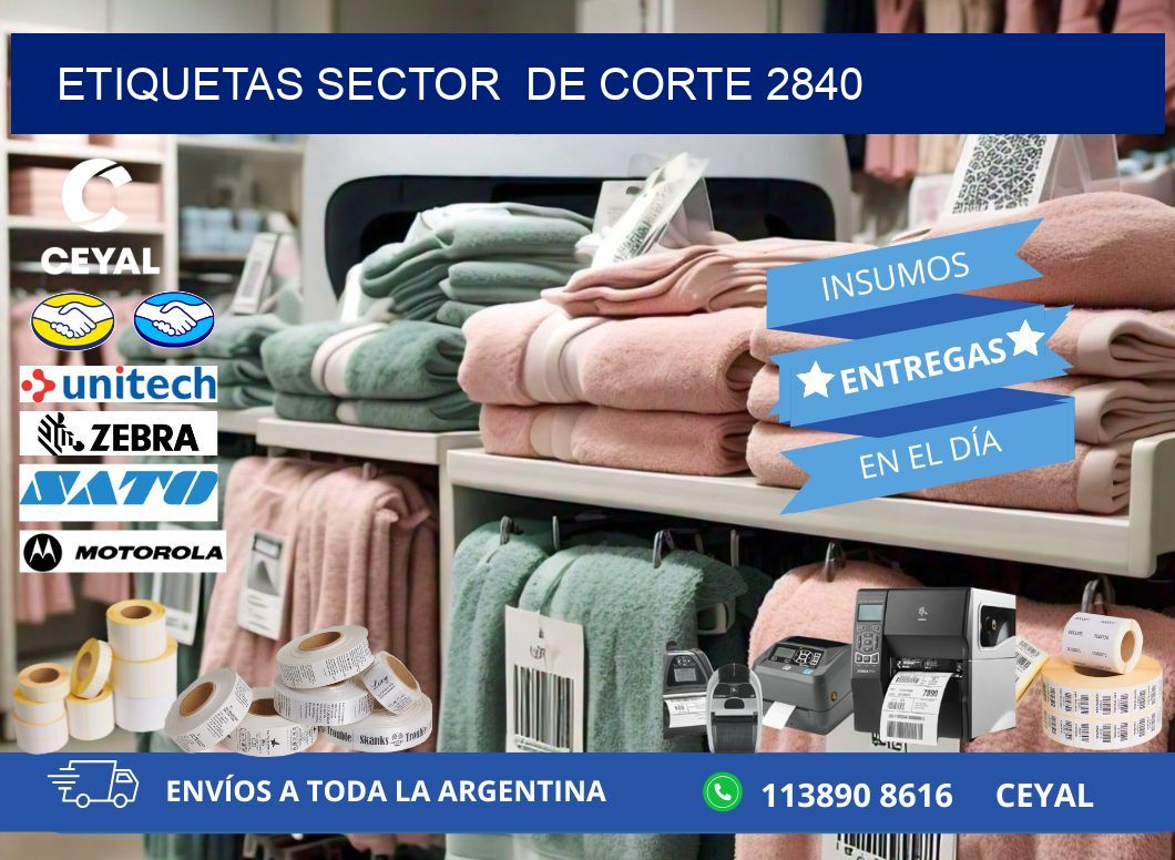 ETIQUETAS SECTOR  DE CORTE 2840
