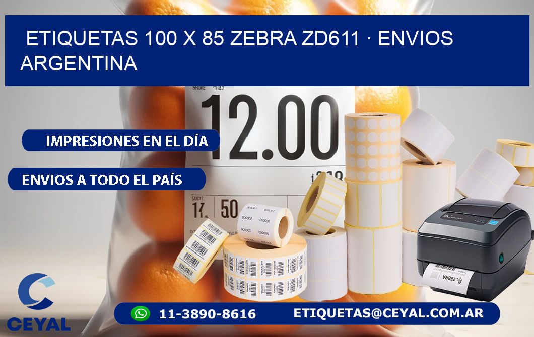 ETIQUETAS 100 x 85 ZEBRA ZD611 · ENVIOS ARGENTINA