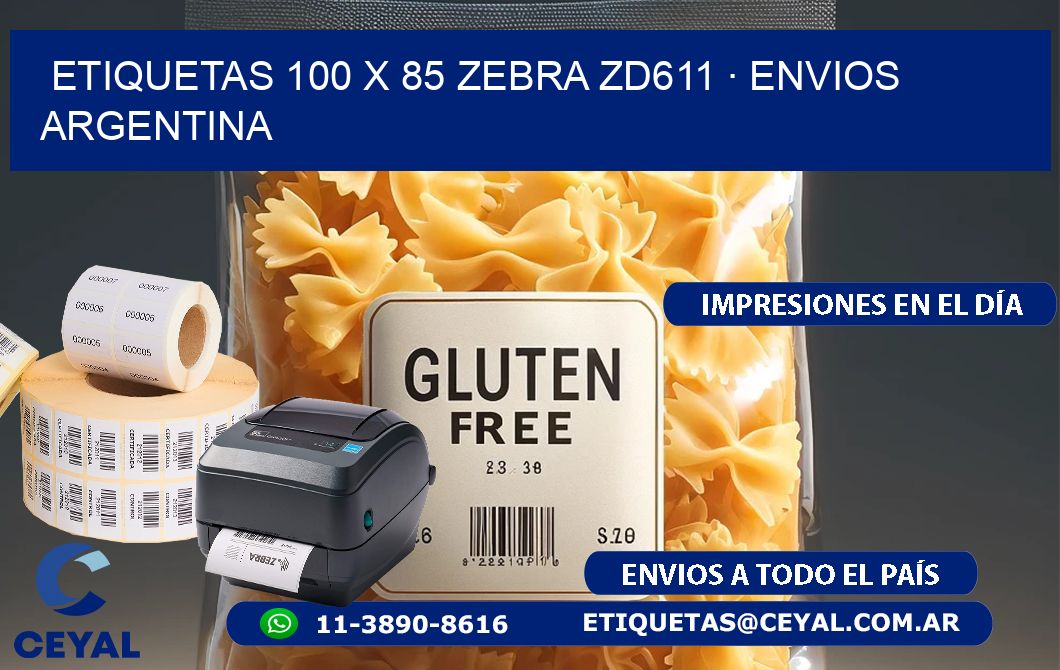 ETIQUETAS 100 x 85 ZEBRA ZD611 · ENVIOS ARGENTINA
