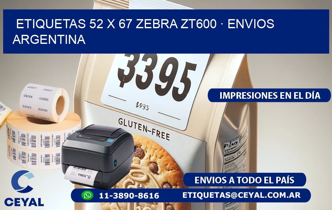 ETIQUETAS 52 x 67 ZEBRA ZT600 · ENVIOS ARGENTINA
