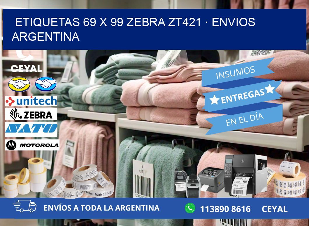 ETIQUETAS 69 x 99 ZEBRA ZT421 · ENVIOS ARGENTINA