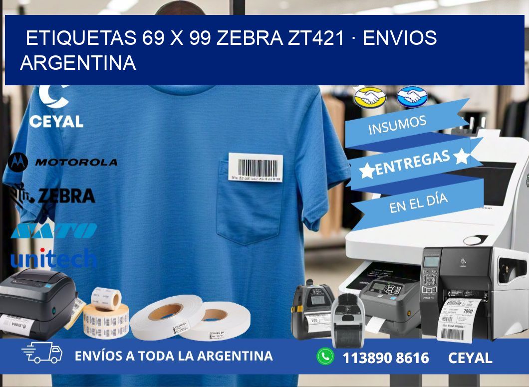 ETIQUETAS 69 x 99 ZEBRA ZT421 · ENVIOS ARGENTINA