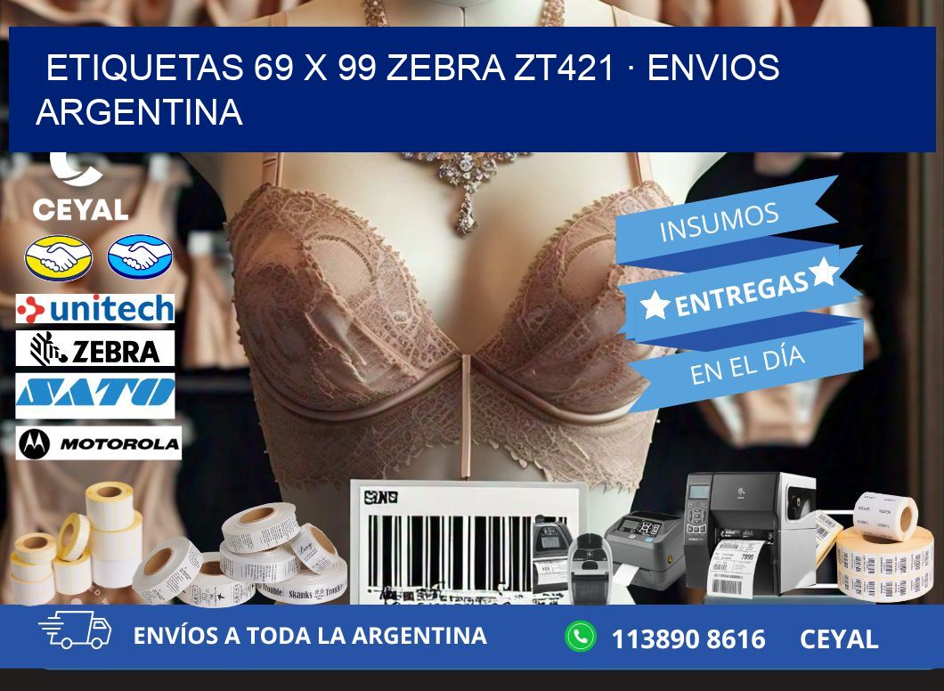 ETIQUETAS 69 x 99 ZEBRA ZT421 · ENVIOS ARGENTINA