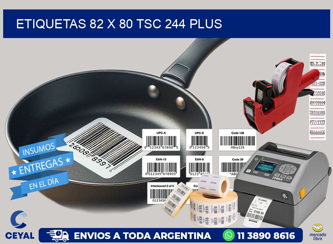 ETIQUETAS 82 x 80 TSC 244 PLUS
