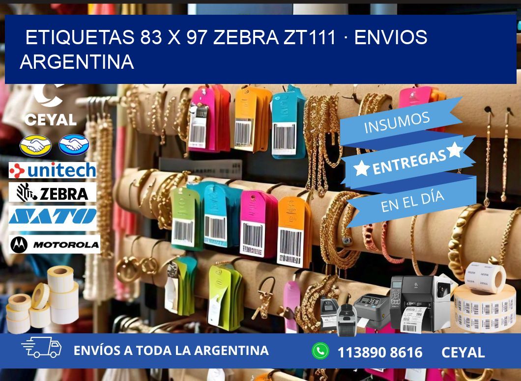 ETIQUETAS 83 x 97 ZEBRA ZT111 · ENVIOS ARGENTINA