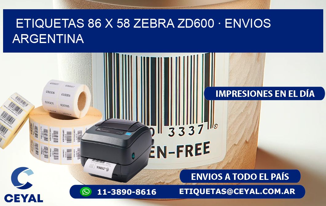 ETIQUETAS 86 x 58 ZEBRA ZD600 · ENVIOS ARGENTINA