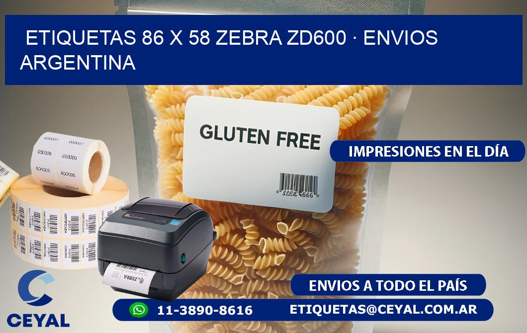 ETIQUETAS 86 x 58 ZEBRA ZD600 · ENVIOS ARGENTINA