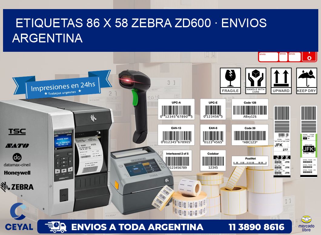 ETIQUETAS 86 x 58 ZEBRA ZD600 · ENVIOS ARGENTINA