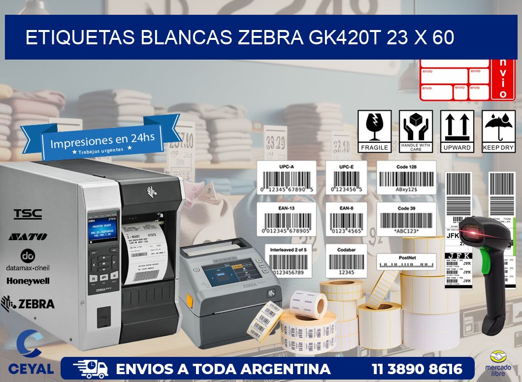 ETIQUETAS BLANCAS ZEBRA GK420T 23 x 60