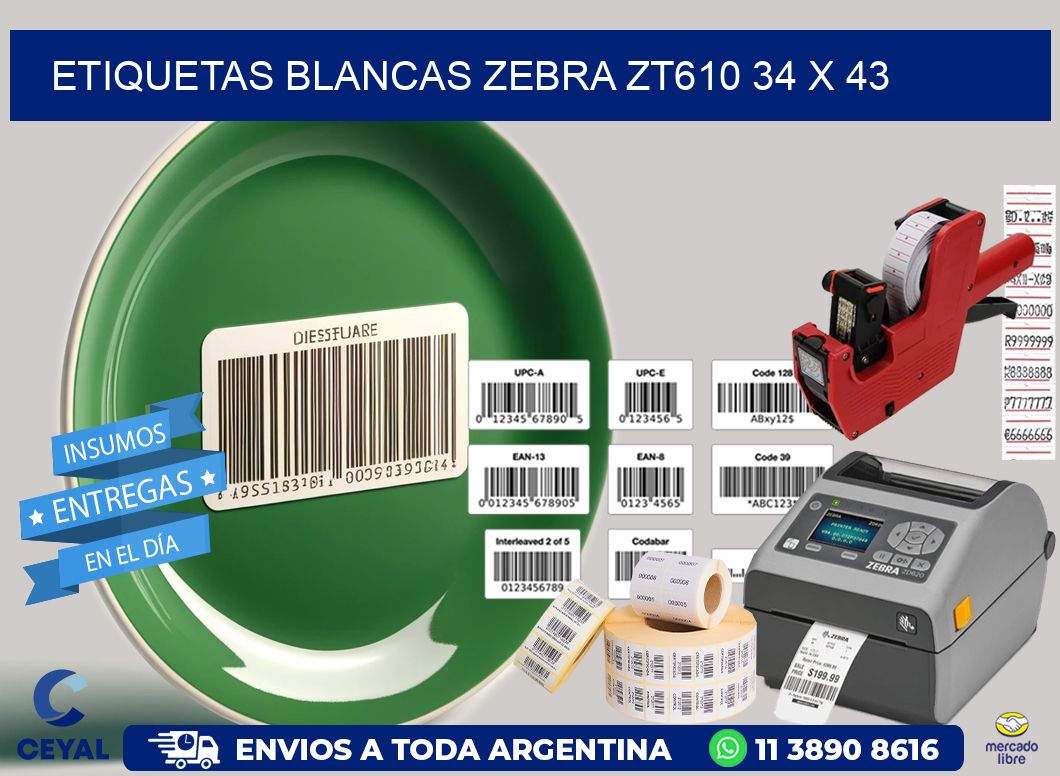 ETIQUETAS BLANCAS ZEBRA ZT610 34 x 43