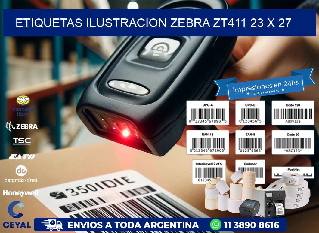 ETIQUETAS ILUSTRACION ZEBRA ZT411 23 x 27