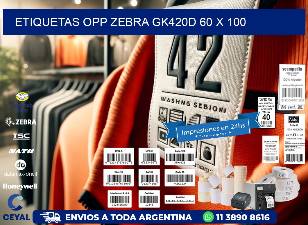 ETIQUETAS OPP ZEBRA GK420D 60 x 100