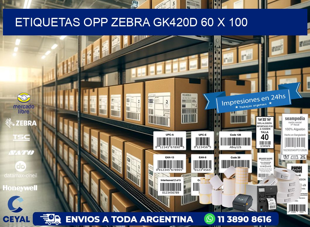 ETIQUETAS OPP ZEBRA GK420D 60 x 100