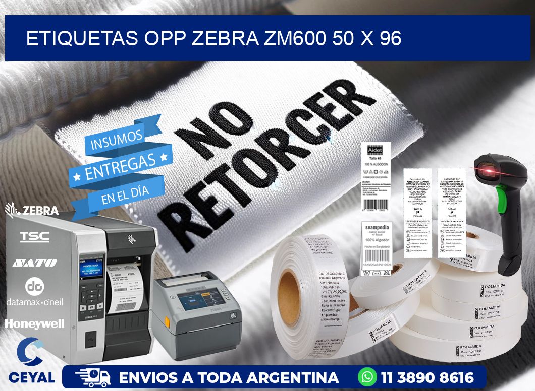 ETIQUETAS OPP ZEBRA ZM600 50 x 96