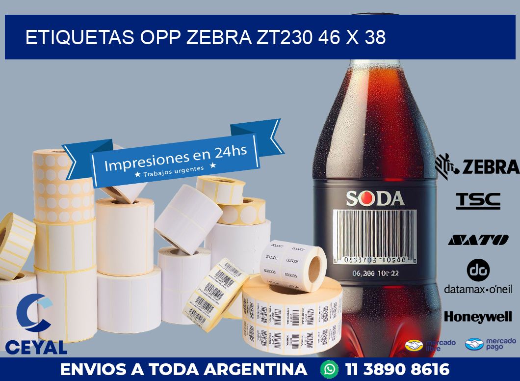 ETIQUETAS OPP ZEBRA ZT230 46 x 38