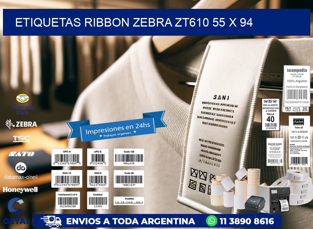 ETIQUETAS RIBBON Zebra ZT610 55 x 94