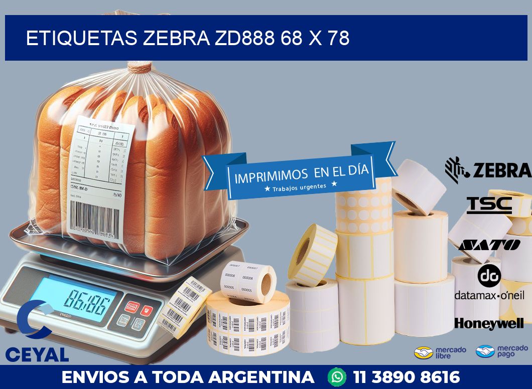 ETIQUETAS Zebra ZD888 68 x 78