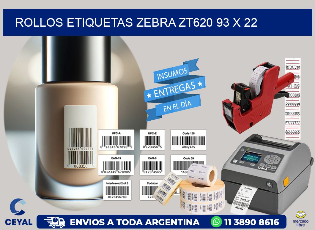 ROLLOS ETIQUETAS Zebra ZT620 93 x 22
