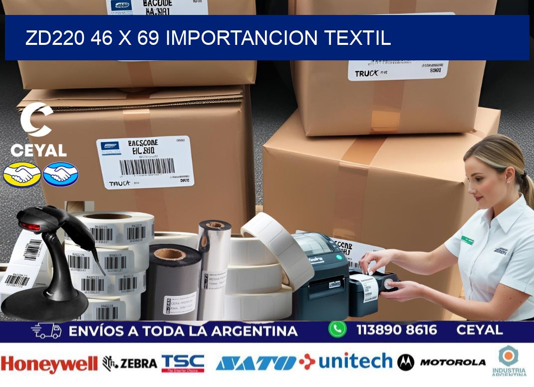 ZD220 46 x 69 IMPORTANCION TEXTIL