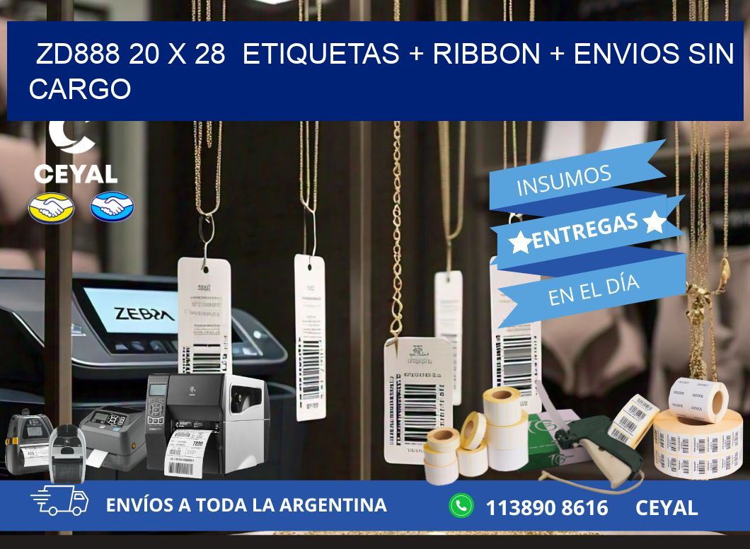 ZD888 20 x 28  etiquetas + ribbon + envios sin cargo