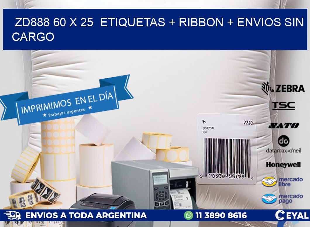 ZD888 60 x 25 etiquetas + ribbon + envios sin cargo